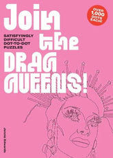 Join The Drag Queens: Satisfyingly Difficult Dot to Dot Book